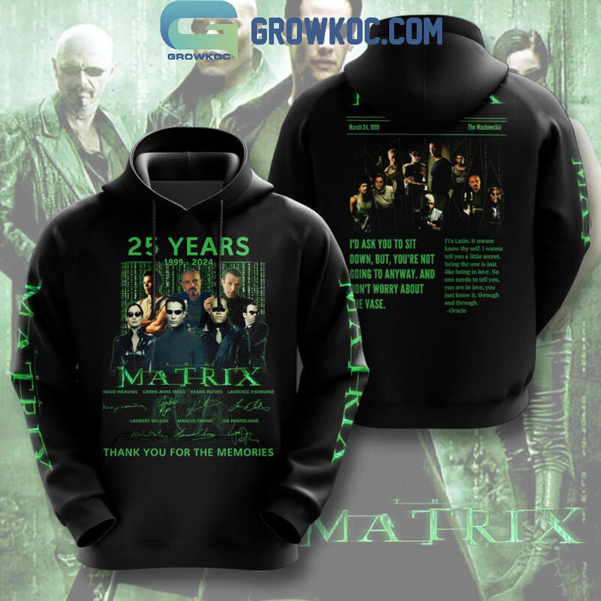 The Matrix 25 Years Of The Memories 1999 2024 Hoodie Shirts 1 qz4oc