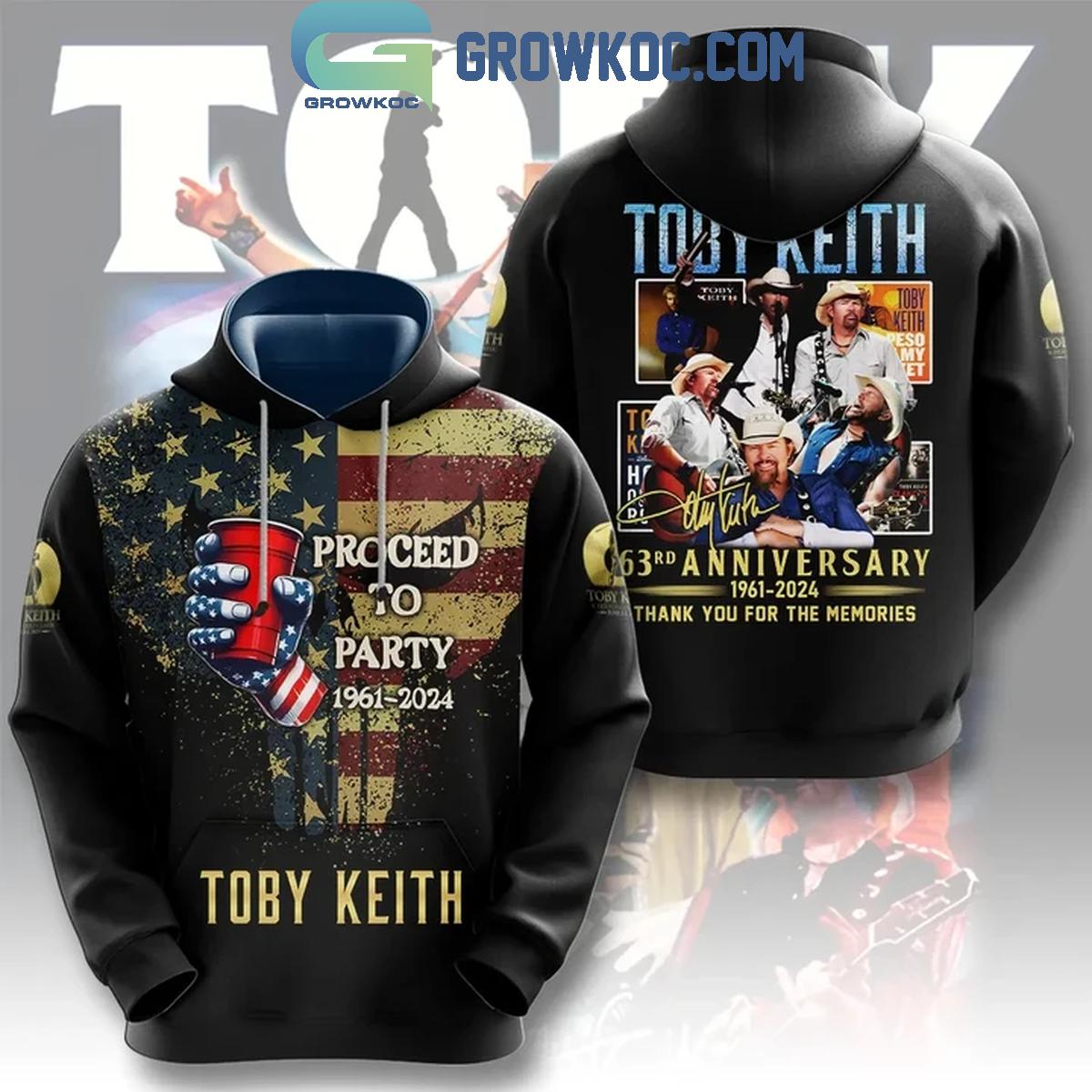 Toby Keith Proceed To Party 63rd Anniversary 1961 2024 Hoodie Shirts 1 OFAgo