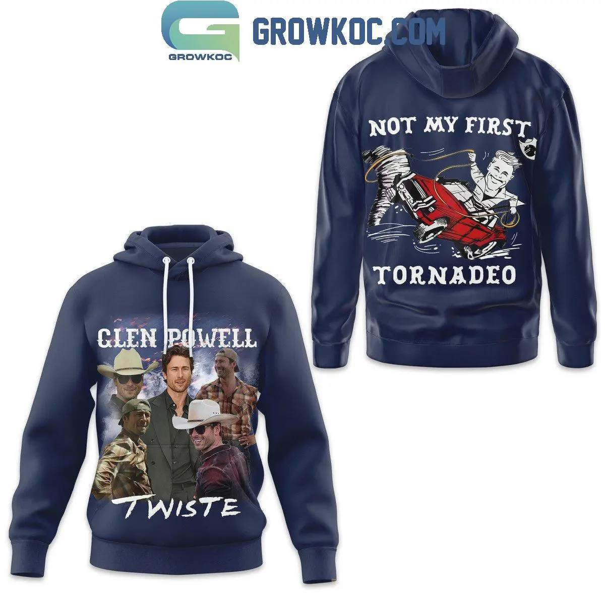 Twisters Glen Powell Not My First Tornadeo Hoodie Shirts 1 u8aGS