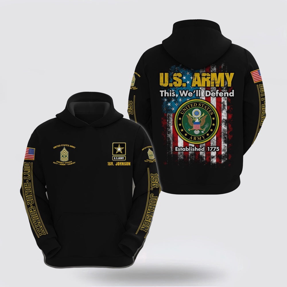 Us Army Hoodie Custom Name Rank Us Army This We ll Defend Hoodie Custom Name And Rank Army Veteran Hoodies 1 cgjbzs