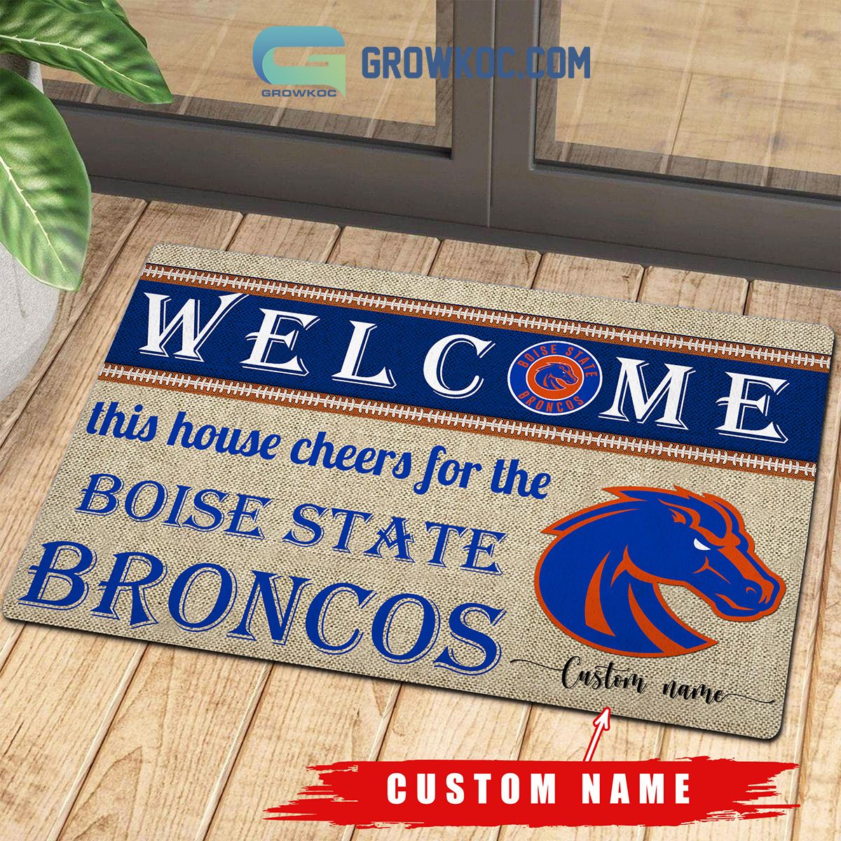 Welcome This House Cheers For The Boise State Broncos NCAA Personalized Doormat2B1 J7vKJ