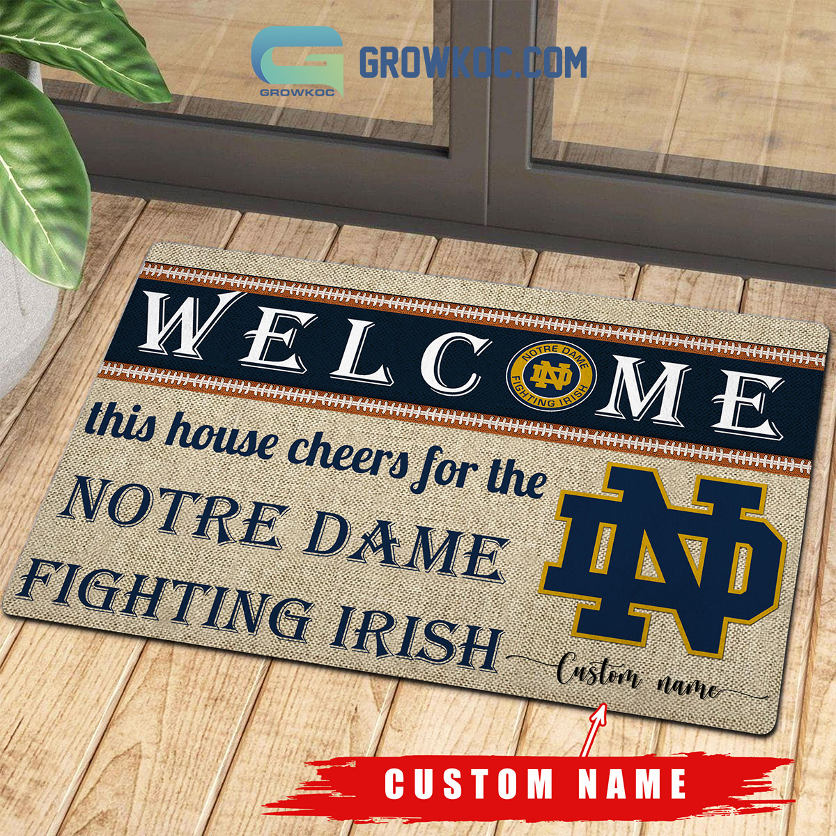 Welcome This House Cheers For The Notre Dame Fighting Irish NCAA Personalized Doormat2B1 EBn0Z