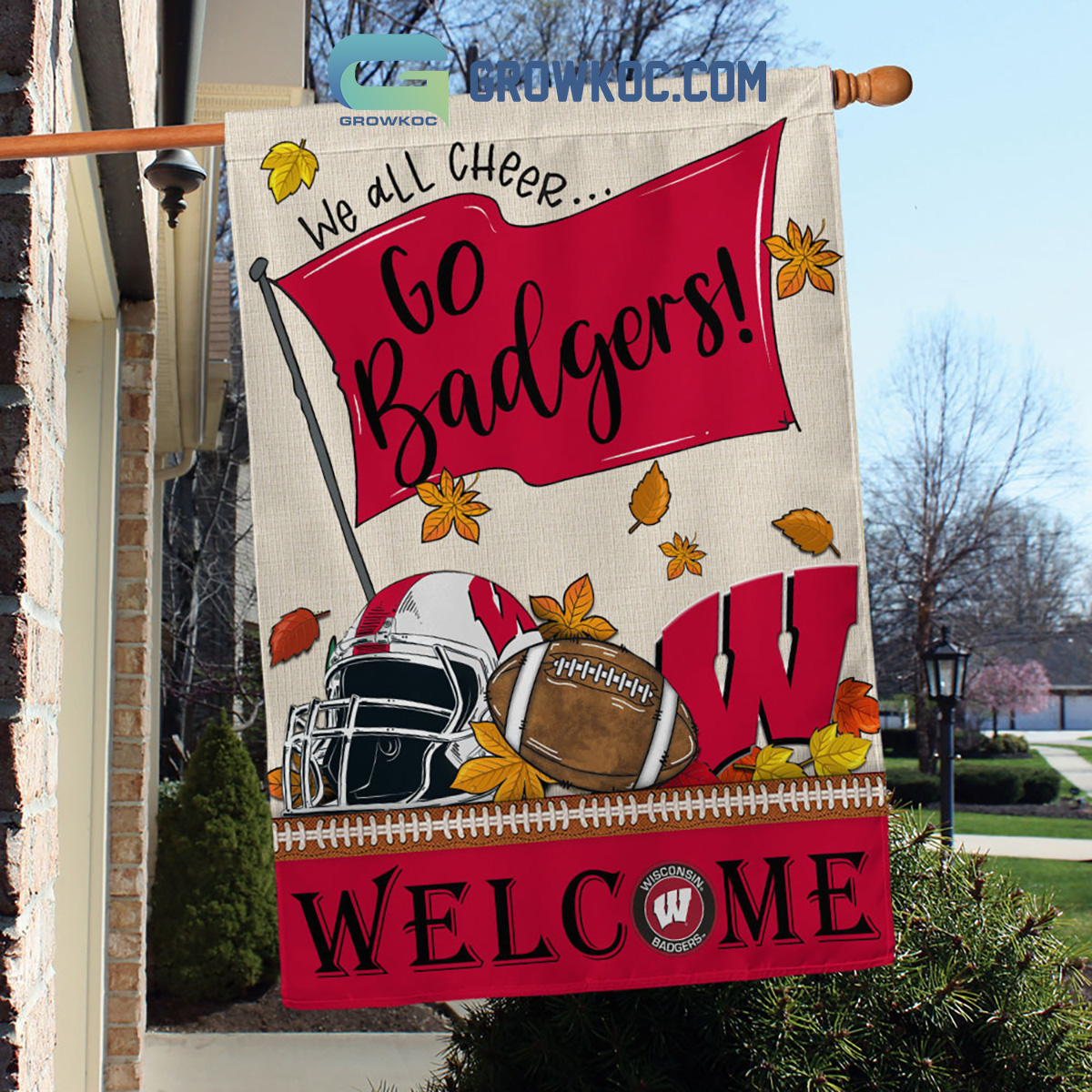 Wisconsin Badgers NCAA Welcome We All Cheer Go Badgers House Garden Flag2B1 BGmi2