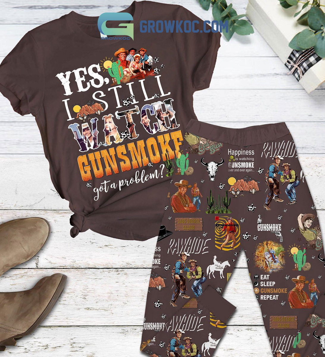 Yes I Still Watch Gunsmoke Got A Problem Pajamas set2B1 8Z0oh