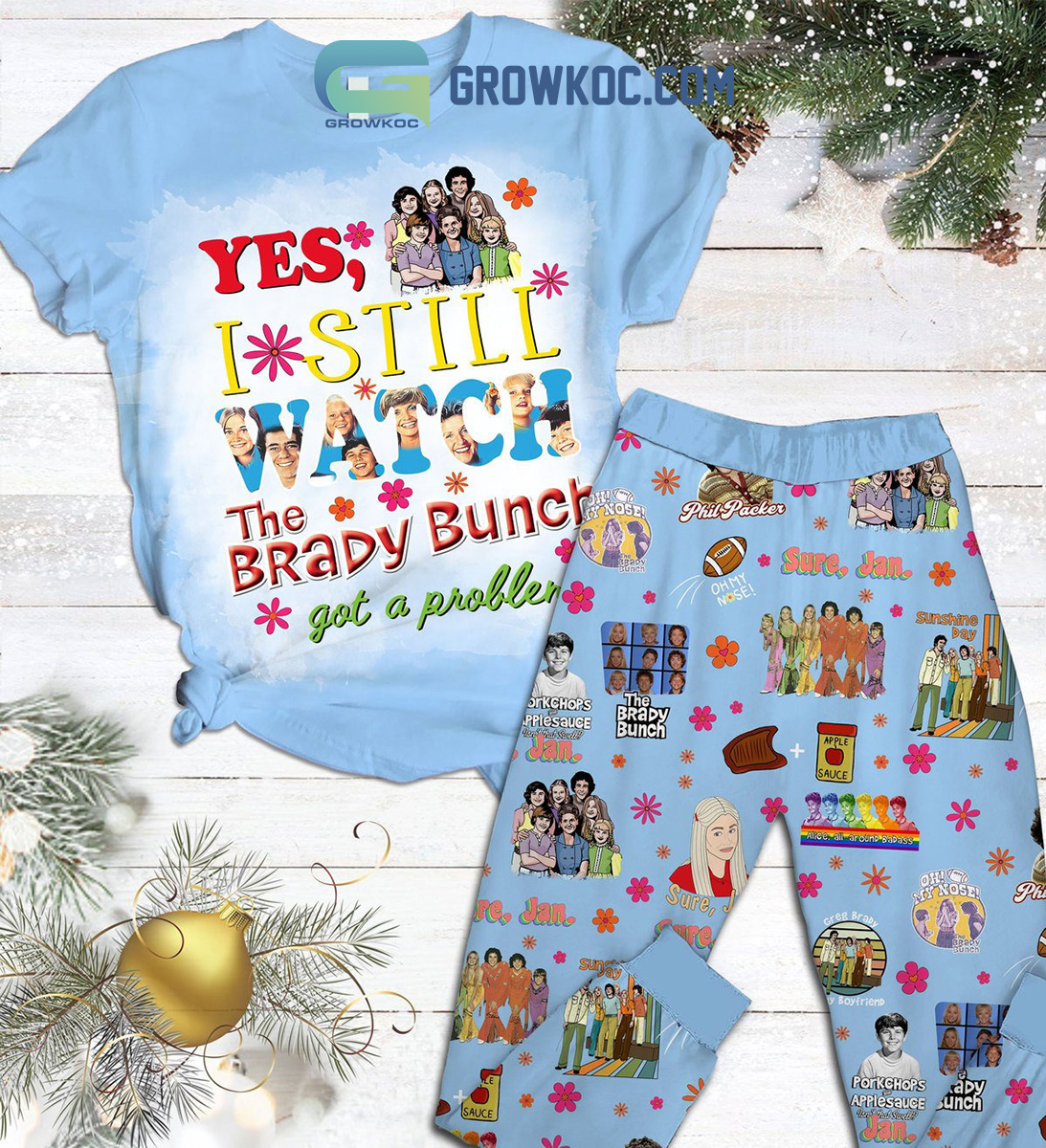 Yes I Still Watch The Brady Bunch Got A Problem Sure Jan Phil Packer Christmas Fleece Pajamas Set2B1 k1yh8