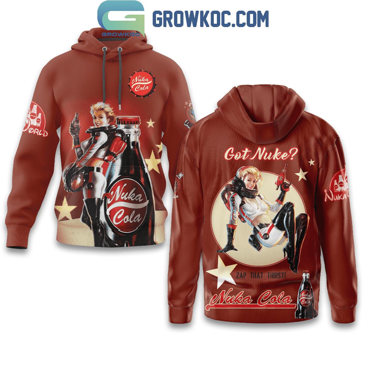 Zap That Thirst Fallout Got Nuke Nuka Cola Fan Hoodie Shirts 1 sVpnL