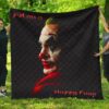 horror movie joker quote put on a happy face premium quilt blanket gns1y