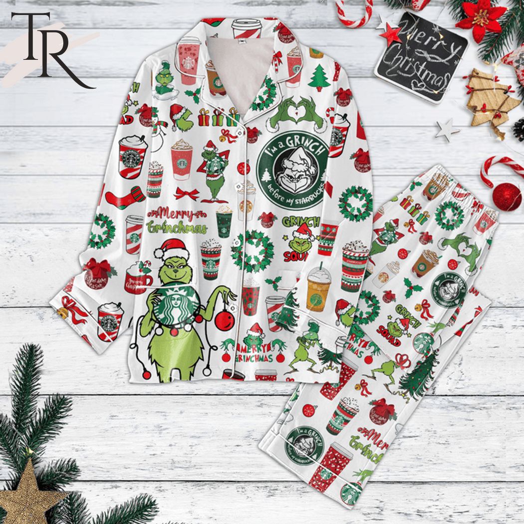 im a grinch before my star bucks merry christmas pajamas set 1 X0FQN