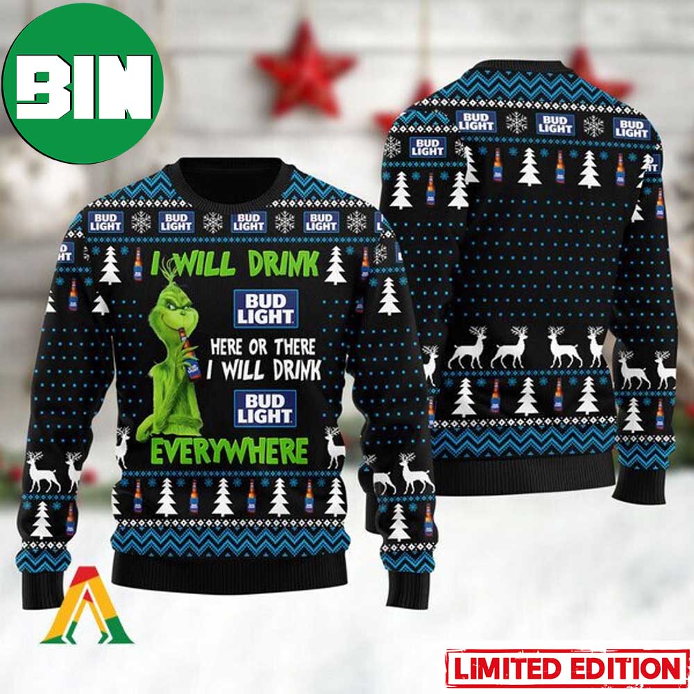 Grinch I Will Drink Bud Light Everywhere Ugly Christmas Sweater 28306911 1