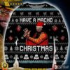 Macho Man 3d Ugly Christmas Sweater Have A Macho Christmas Sweatshirt