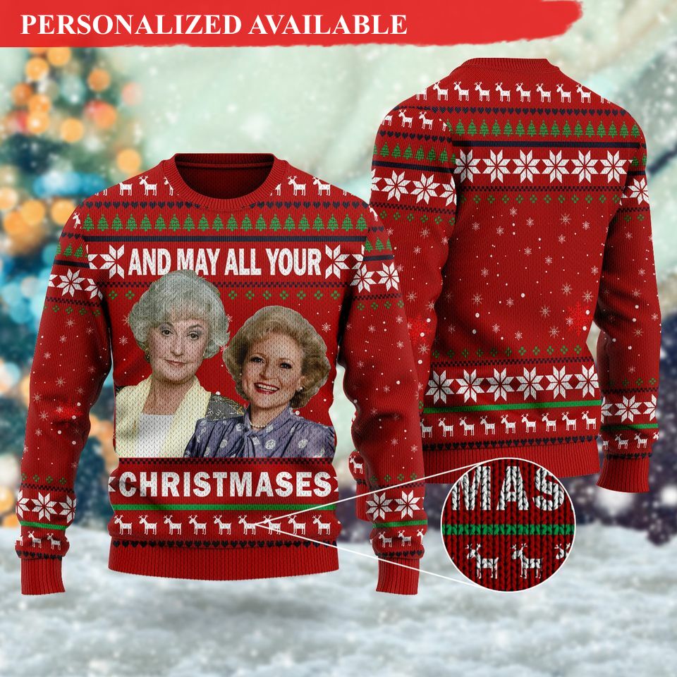 and may all your christmases 3d shirt sitcom ugly christmas sweater 1026