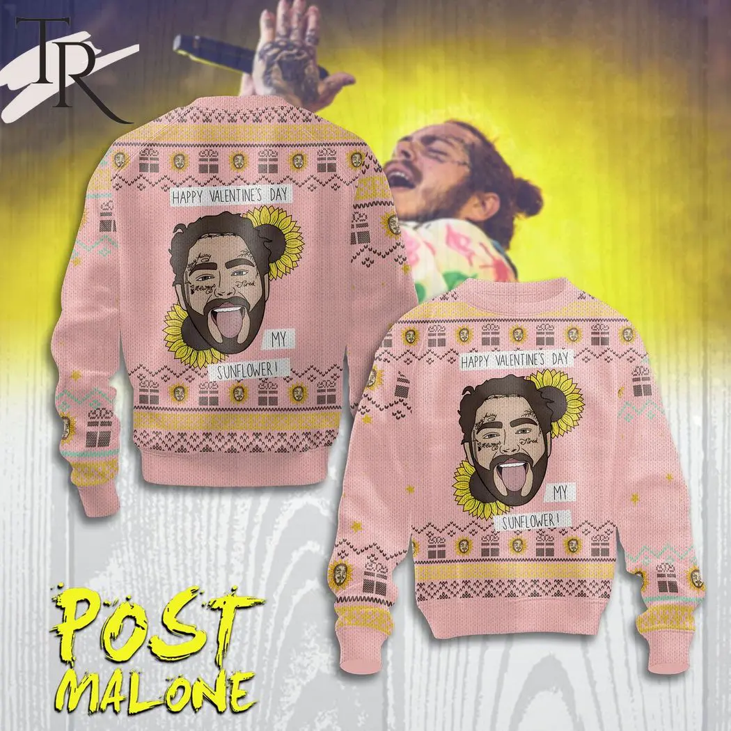 happy valentines day my sunflower post malone sweater 1 XhttK