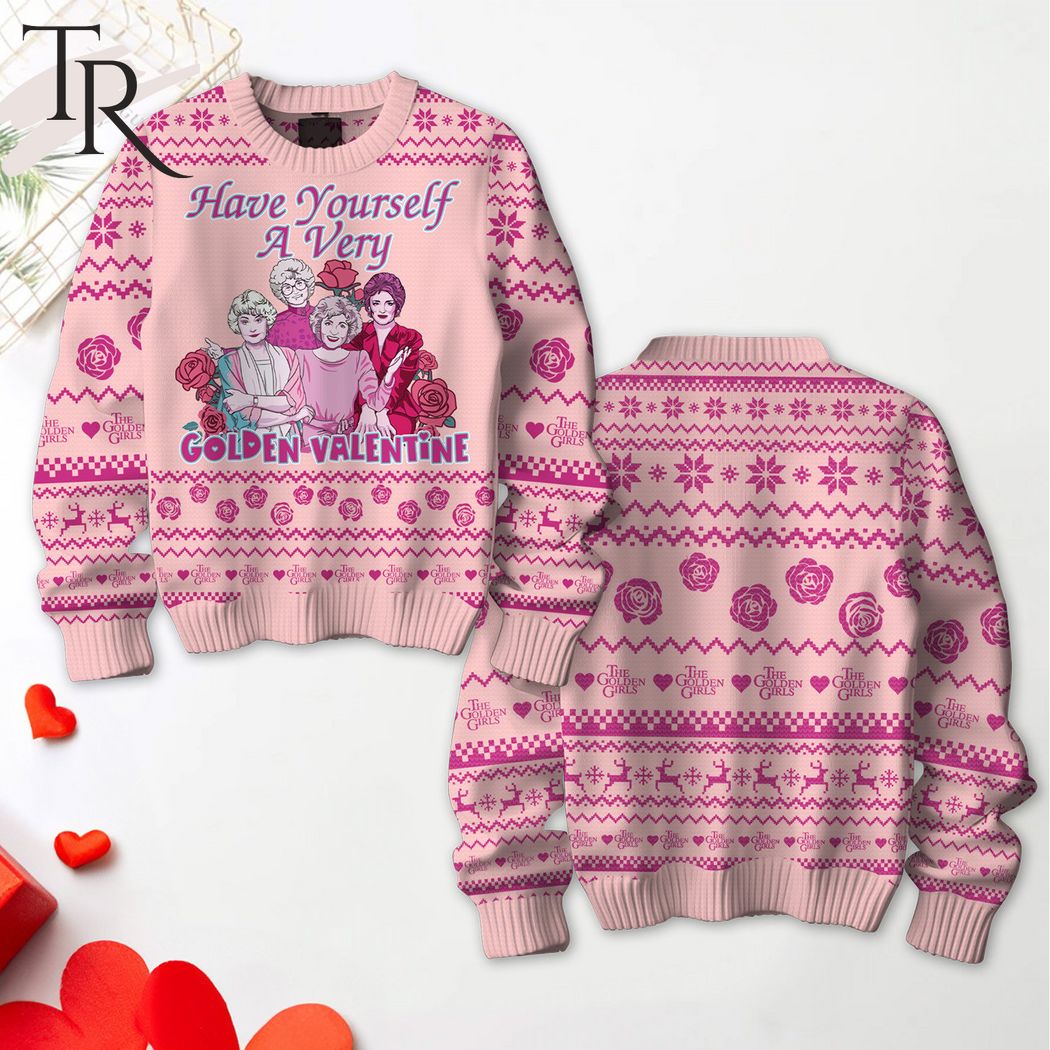 have yourself a very golden the golden girls valentine sweater 1 PPHR4