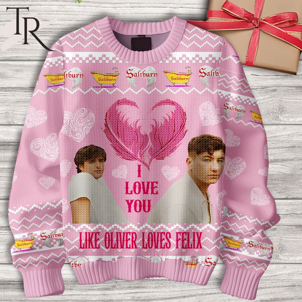 i love you like oliver loves felix saliburn valentine sweater 1 iTWW6