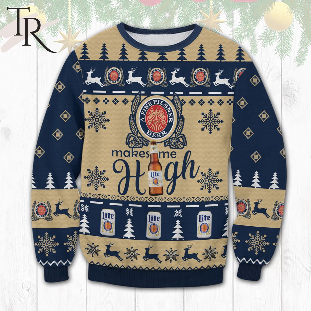 miller lite make me high ugly sweater 1 75LZU