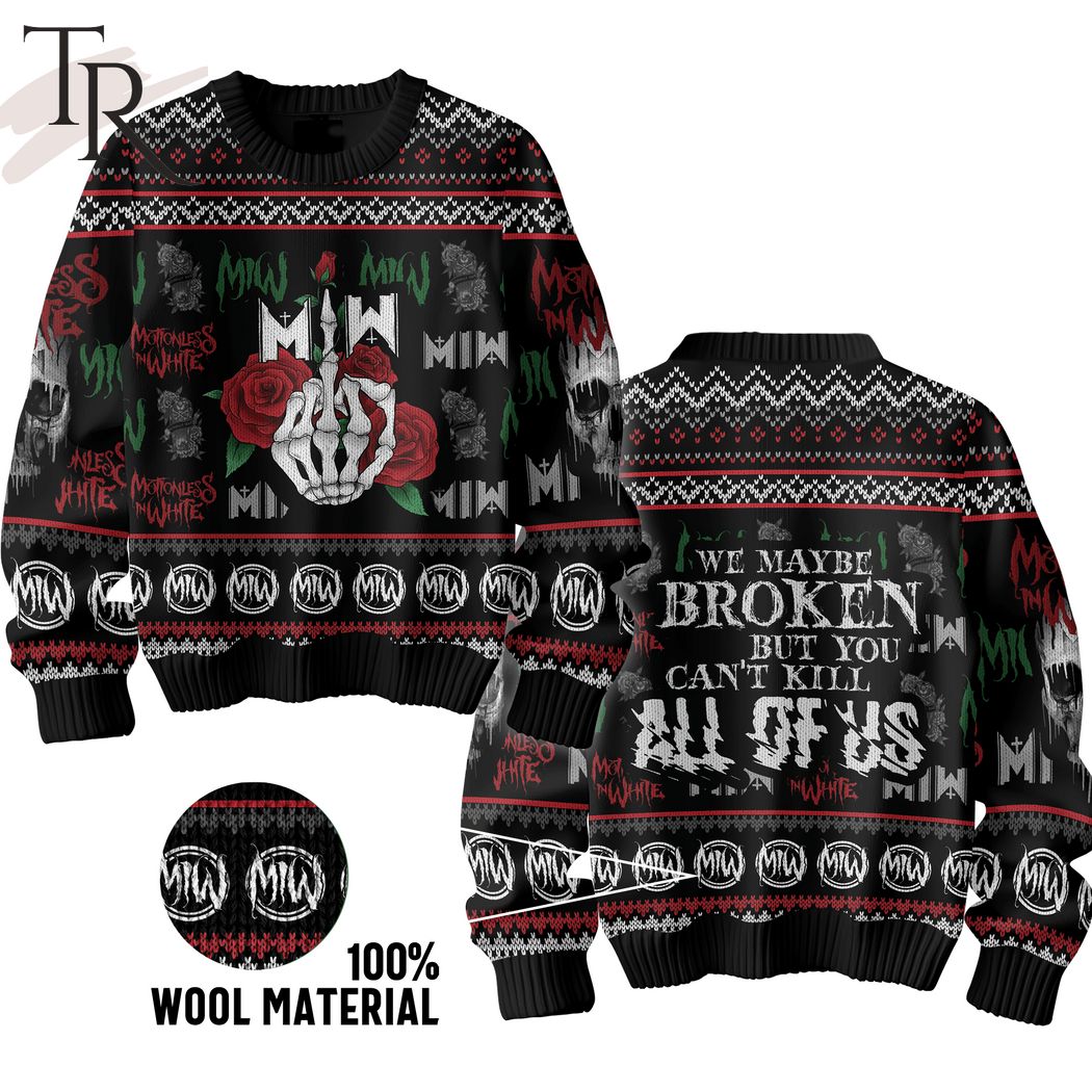 motionless in white we maybe broken but you cant kill all of us ugly sweater 1 8vzIC